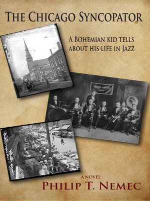 cover image of The Chicago Syncopator: a Bohemian Kid Tells About His Life in Jazz